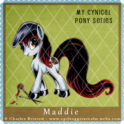 My Cynical Pony - Maddie