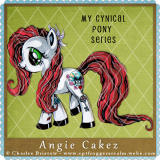 My Cynical Pony - Angie Cakez